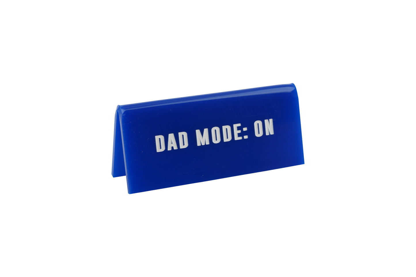 Blue Acrylic Teacher Desk Sign | 'Dad Mode: On'