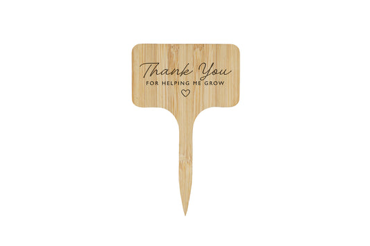 Wooden Plant Marker | Thank You For Helping Me Grow | Inspirational Garden Accessory