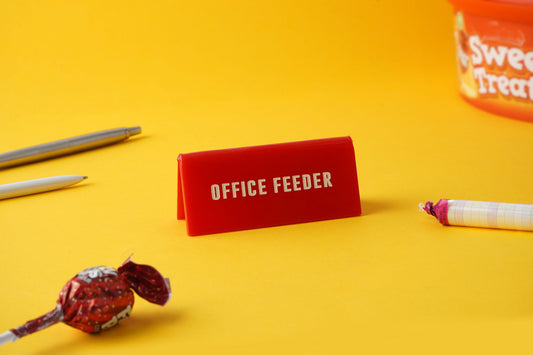 Red Acrylic Desk Sign ‘Office Feeder'