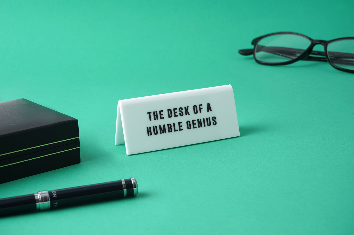 White Acrylic Desk Sign | ‘The Desk Of A Humble Genius’ | Office | Desk Sign