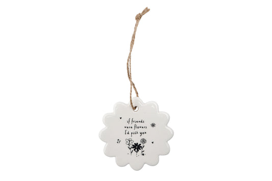 Send With Love Friends Were Flowers Ceramic Hanger