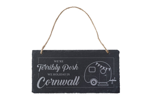 'We're Terribly Posh...' Hanging Slate Sign