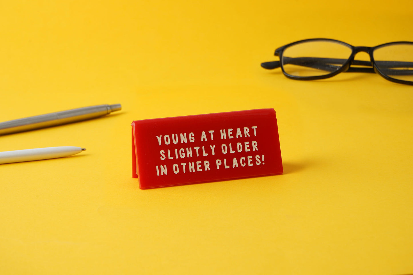 It's A Sign 'Young At Heart...' Red Desk Sign