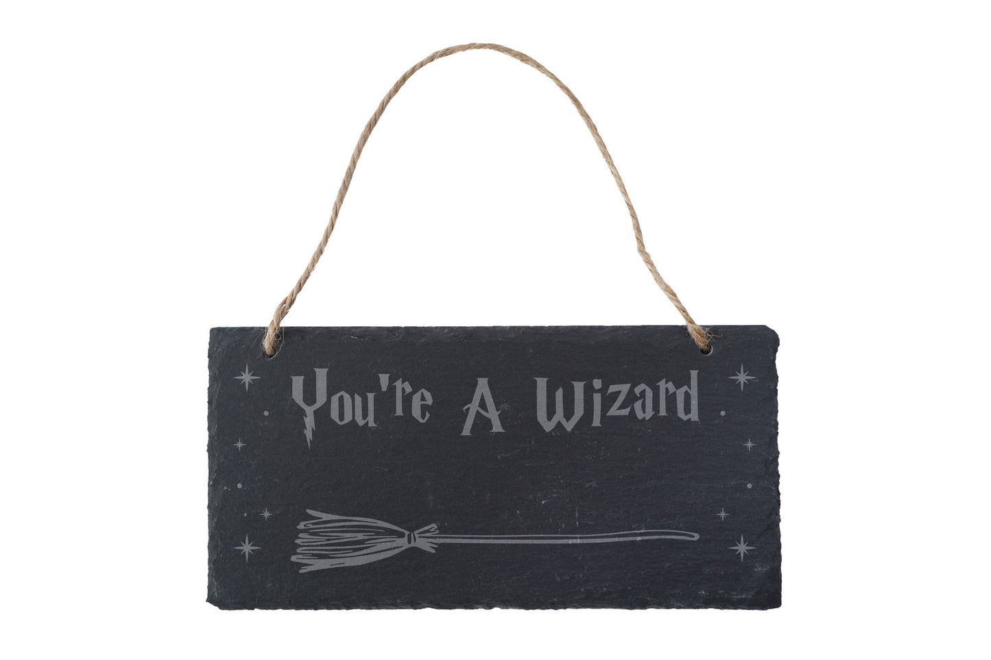 'You're A Wizard' Slate Chalkboard Sign