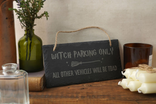 'Witch Parking Only' Slate Hanging Sign