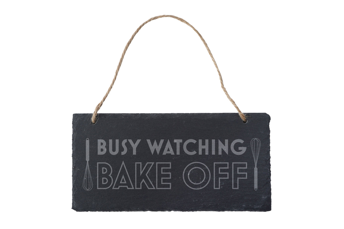 'Busy Watching Bake Off' Slate Hanging Sign